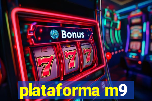 plataforma m9